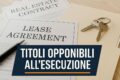 Titoli opponibili all’esecuzione immobiliare: guida per chi acquista all’asta